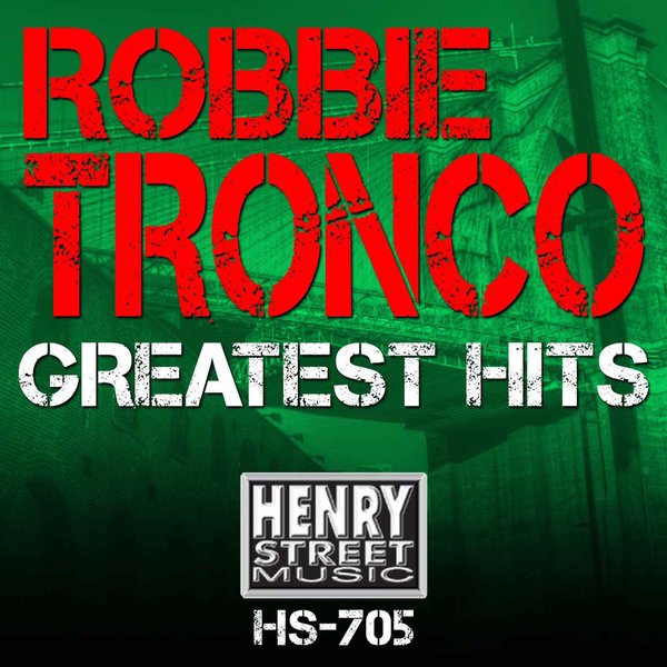 Robbie Tronco - Robbie Tronco Greatest Hits