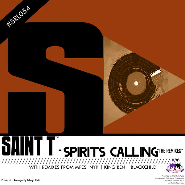 Saint T - Spirits Calling (The Remixes)