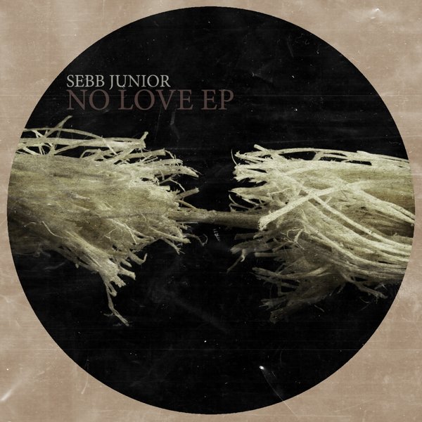 00-Sebb Junior-No Love EP-2015-