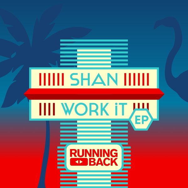 Shan - Work It EP