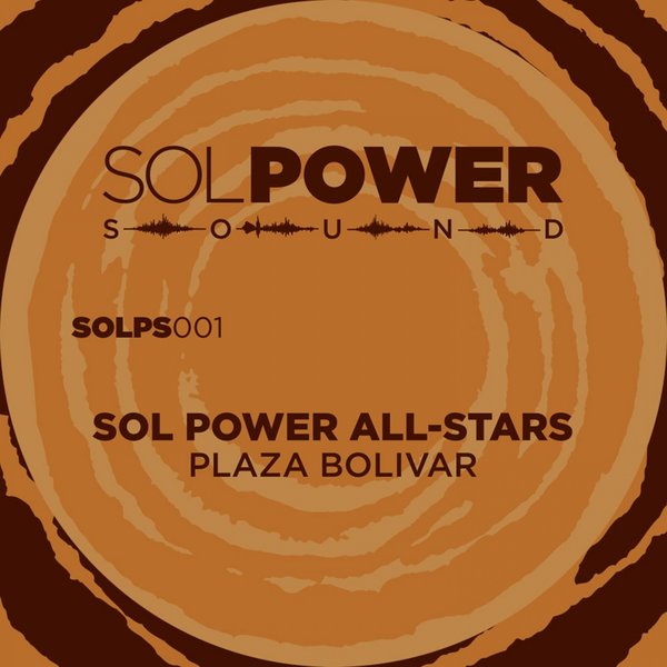 Sol Power All-Stars - Plaza Bolivar
