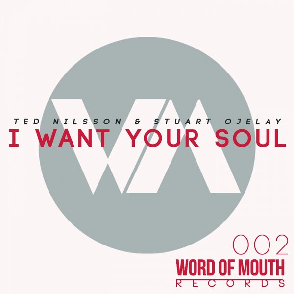 Ted Nilsson & Stuart Ojelay - I Want Your Soul