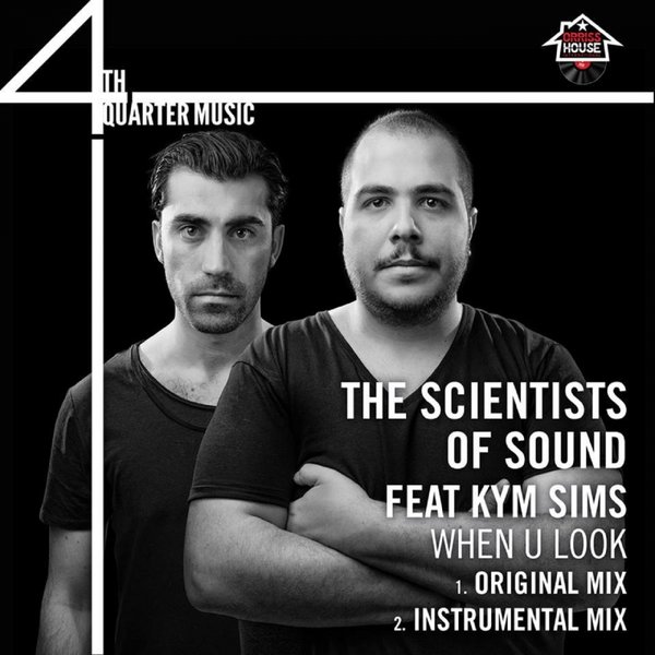 The Scientists Of Sound Ft Kym Sims - When U Look