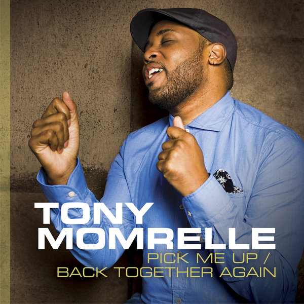 Tony Momrelle & Chantae Cann - Pick Me Up - Back Together Again