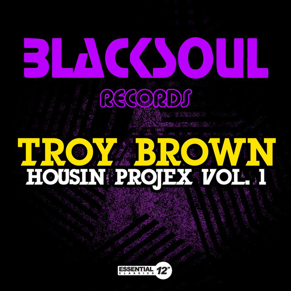 00-Troy Brown-Housin Projex Vol. 1-2015-