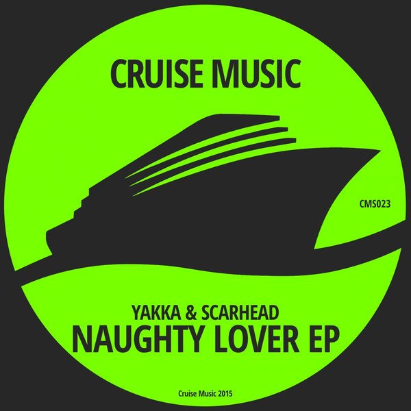 Yakka & Scarhead - Naughty Lover EP