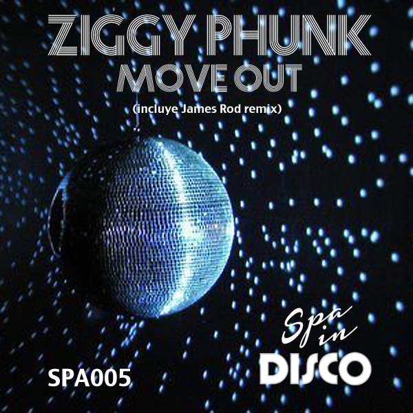 Ziggy Phunk - Move Out