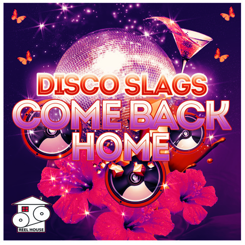 Disco Slags - Come Back Home