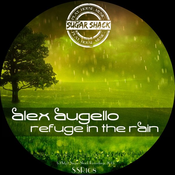 Alex Augello - Refuge In The Rain