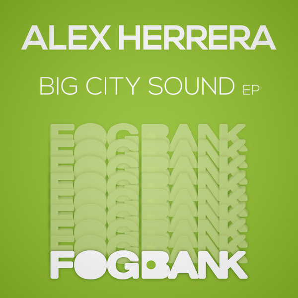 Alex Herrera - Big City Sound