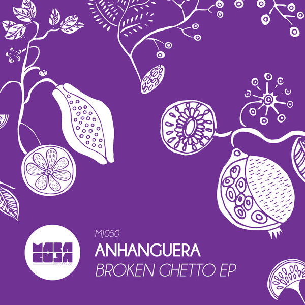 Anhanguera - Broken Ghetto EP