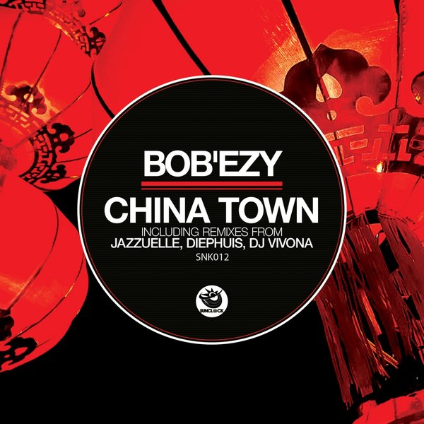 Bob'ezy - China Town