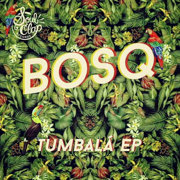 Bosq - Tumbala EP