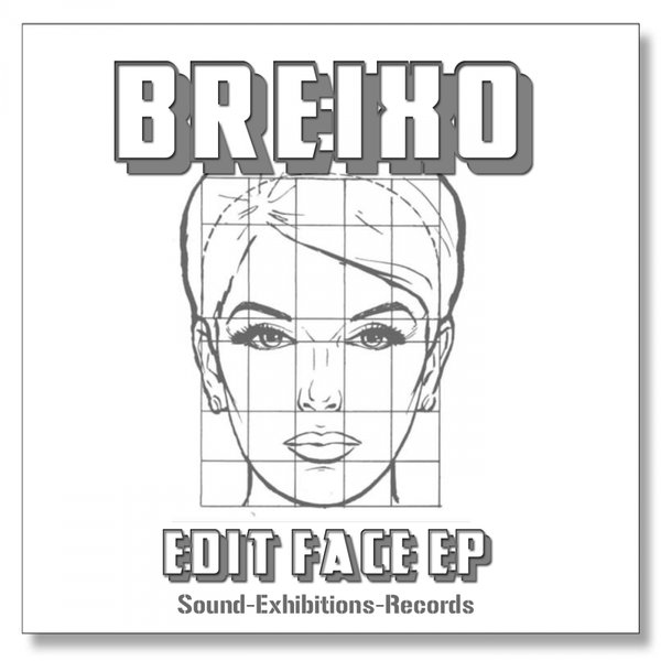 Breixo - Edit Face EP