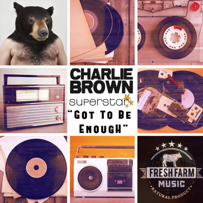 Charlie Brown Superstar - Got To Be Enough
