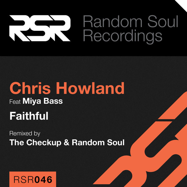 Chris Howland Ft Miya Bass - Faithful