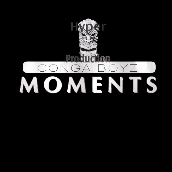 Conga Boyz - Moments