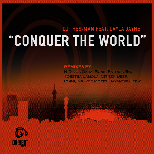 00-DJ Thes-Man Ft Layla Jayne-Conquer The World-2015-