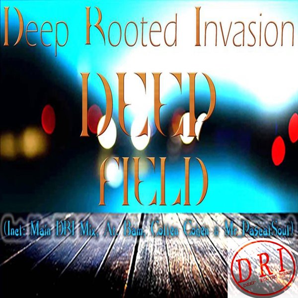 Deep Rooted Invasion - Deep Field