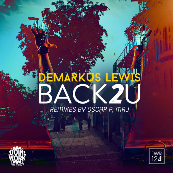 Demarkus Lewis - Back 2 U