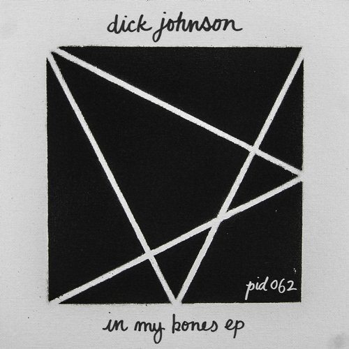 Dick Johnson - In My Bones EP