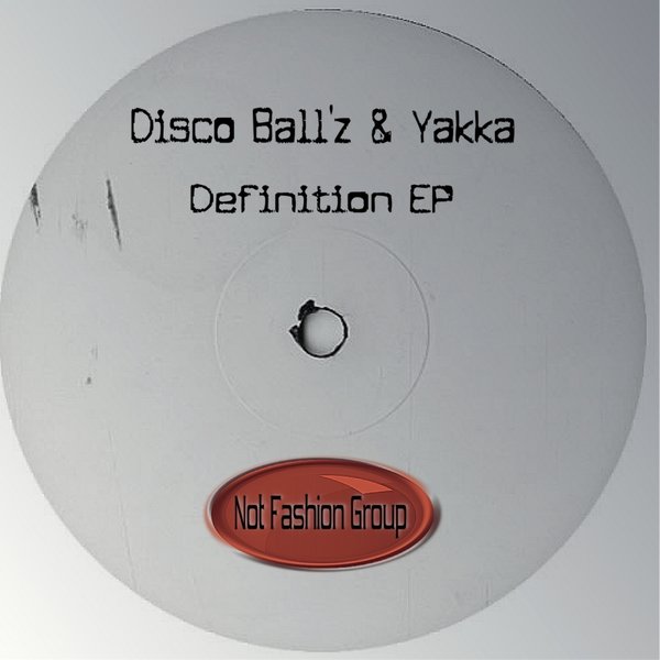 Disco Ball'z & Yakka - Definition EP