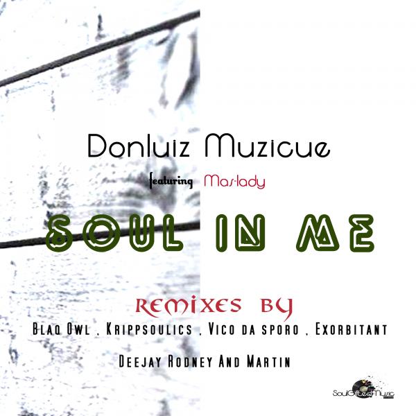 Donluiz Musicue Ft Mas-Lady - Soul In Me Remixes EP