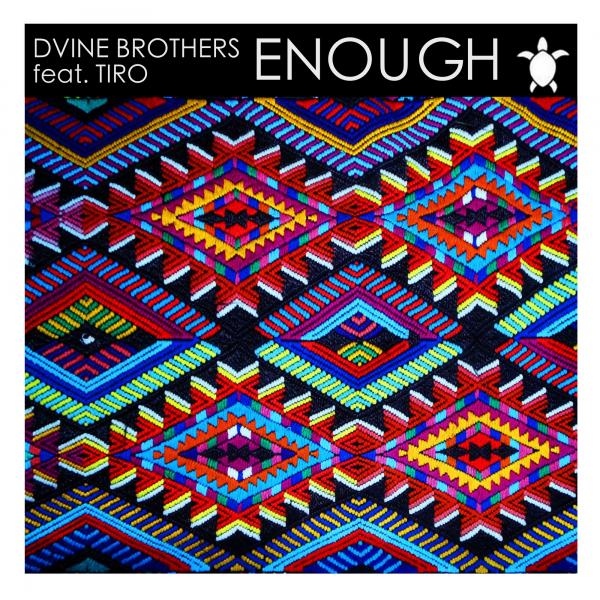 Dvine Brothers Ft Tiro - Enough