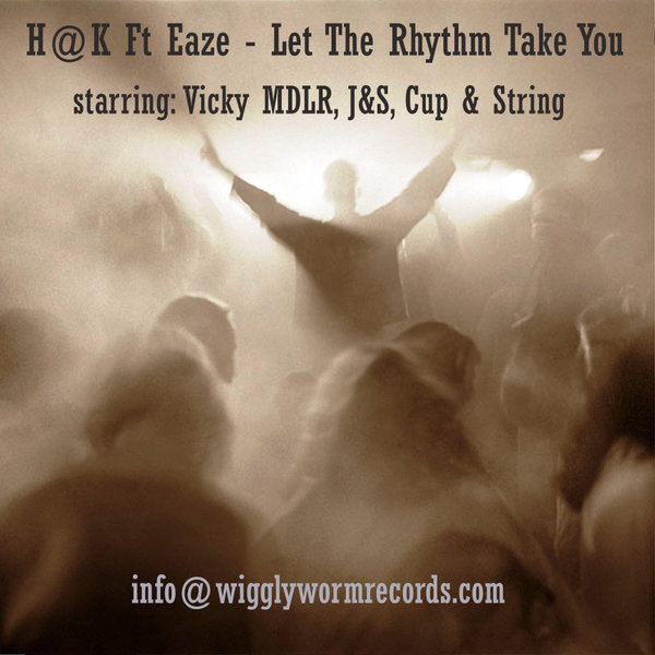 H@k Ft Eaze - Let The Rhythm Take You