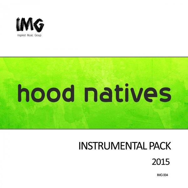 Hood Natives - Hood Natives 2015 (Instrumental Pack)