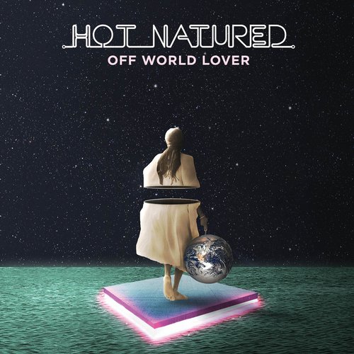 00-Hot Natured-Off World Lover-2015-