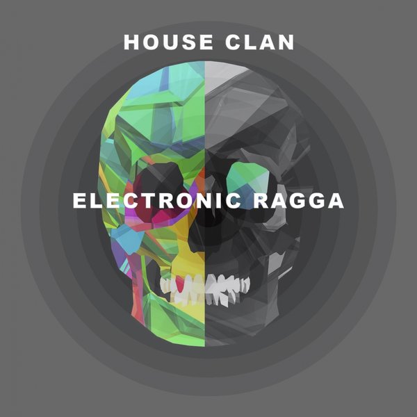 00-House Clan-Electronic Ragga-2015-