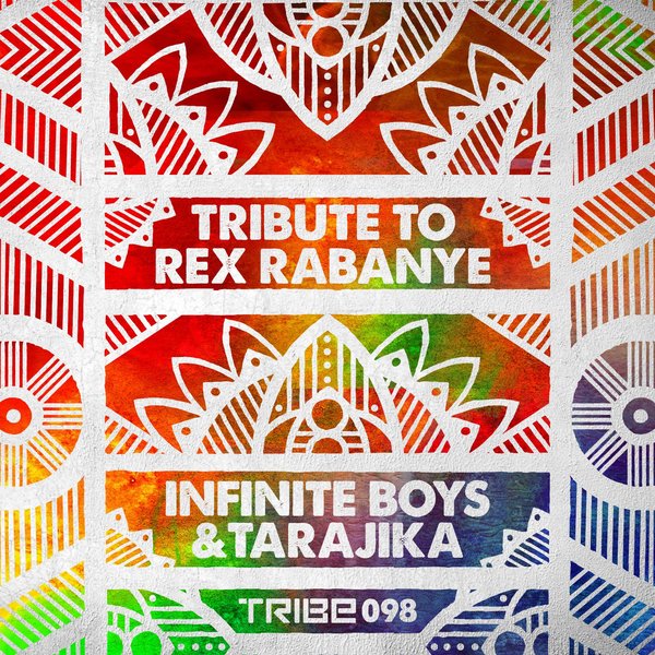00-Infinite Boys & Tarajika-Tribute To Rex Rabanye-2015-