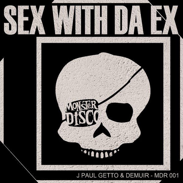 J Paul Getto & Demuir - Sex With Da Ex
