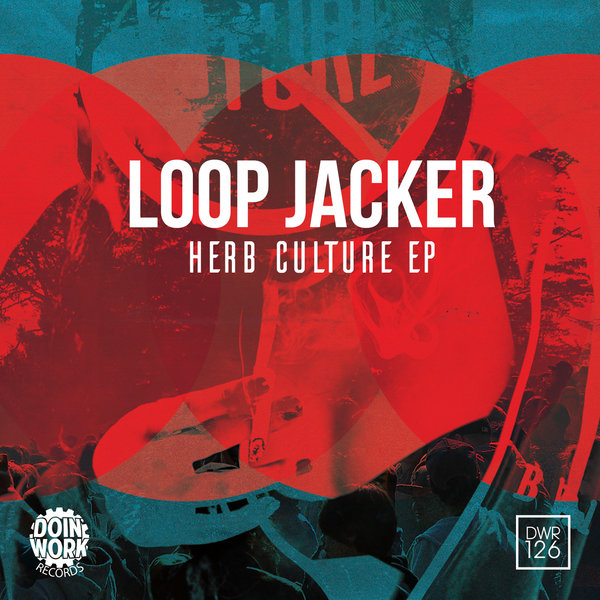 Loop Jacker - Herb Culture EP