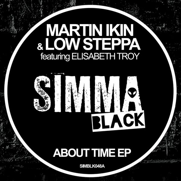 Martin Ikin & Low Steppa - About Time EP