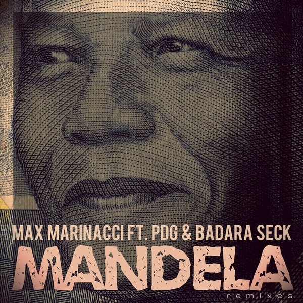 Max Marinacci Ft Pdg & Badara Seck - Mandela