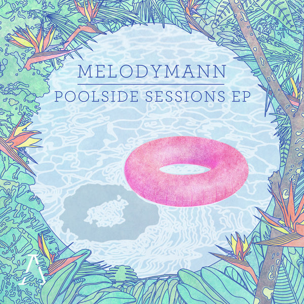 Melodymann - Poolside Sessions