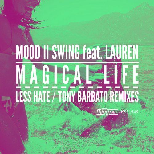 Mood II Swing Ft Lauren - Magical Life