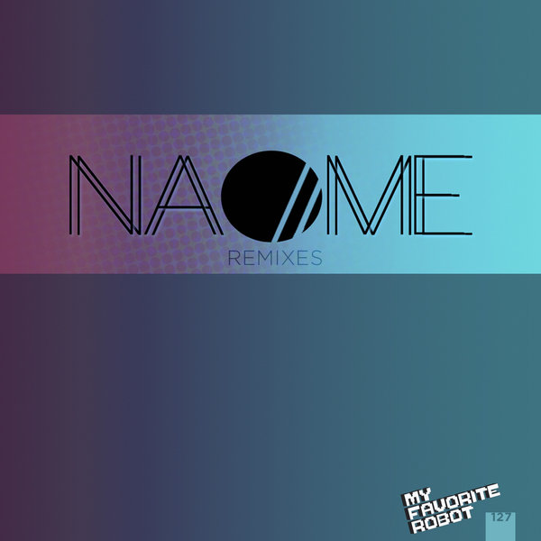 Naome - NAOME Remixes