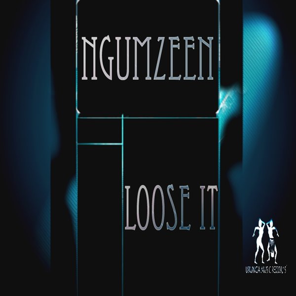 Ngumzeen - Loose It