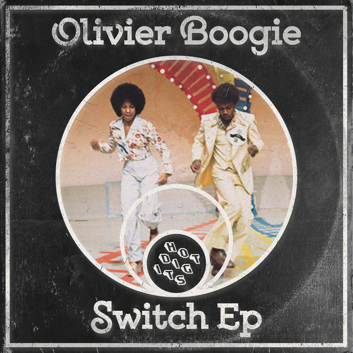 Olivier Boogie - Switch EP