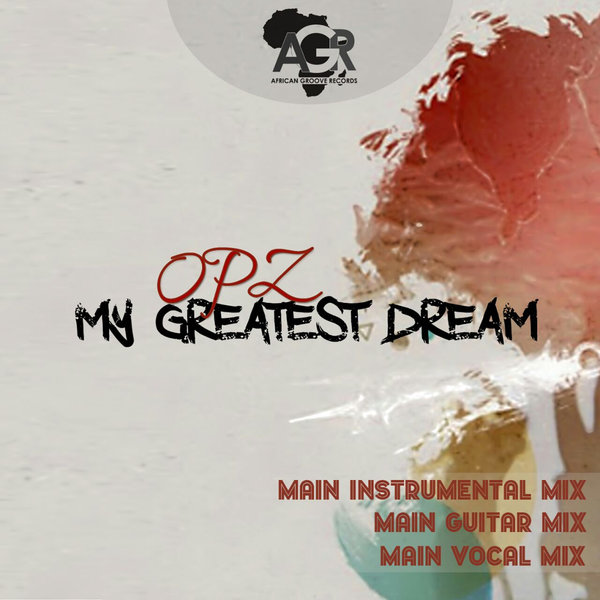 Opz - My Greatest Dream
