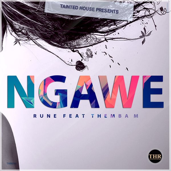 00-Rune Ft Themba M-Ngawe-2015-