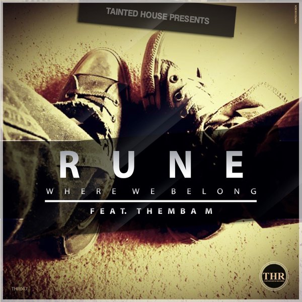 Rune Ft Themba M - Where We Belong
