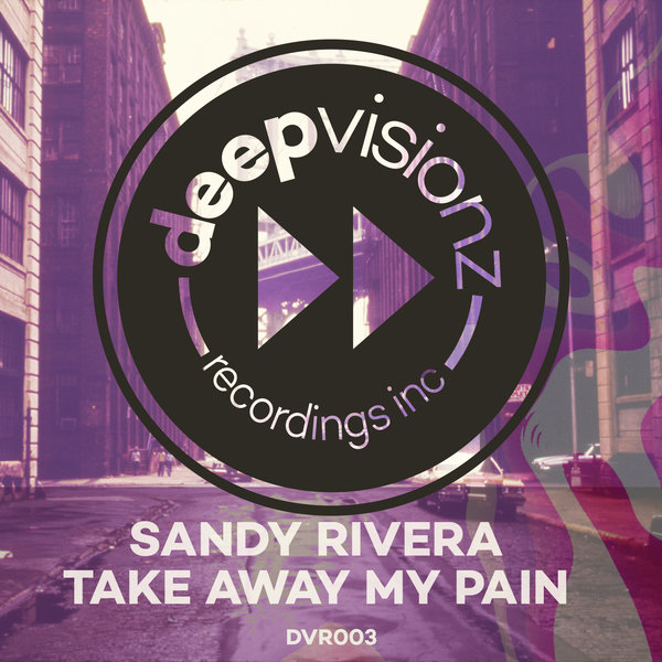 00-Sandy Rivera-Take Away My Pain-2015-