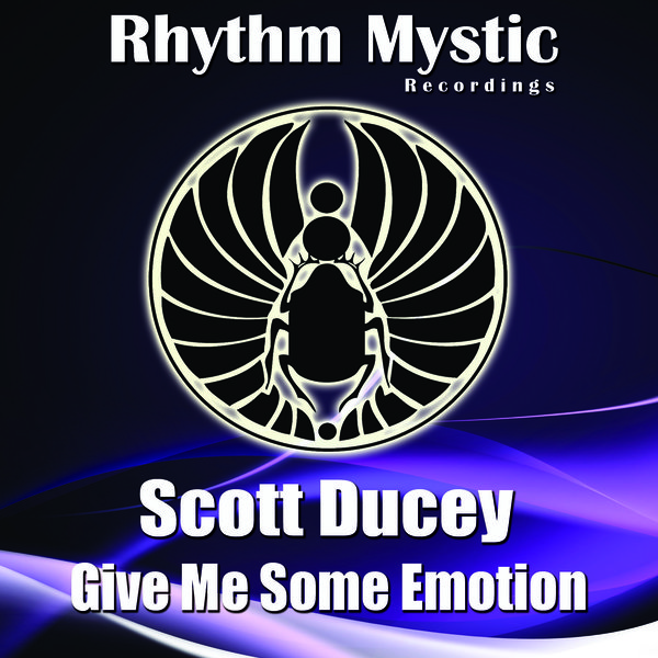 Scott Ducey - Give Me Some Emotion