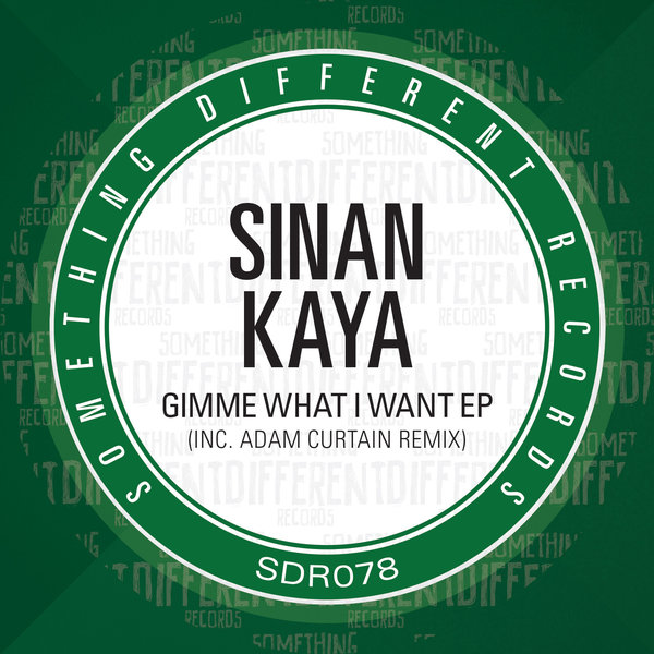 00-Sinan Kaya-Gimme What I Want EP-2015-