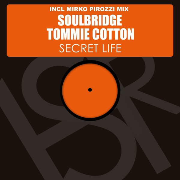 Soulbridge Ft Tommie Cotton - Secret Life