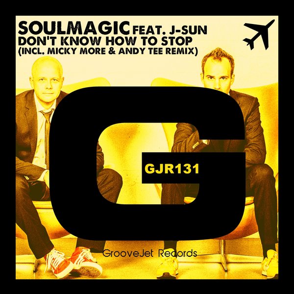 Soulmagic ft J-Sun - Don't Know How To Stop
